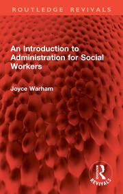 An Introduction to Administration for Social Workers book cover