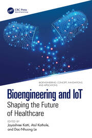 Bioengineering and IoT: Shaping the Future of Healthcare book cover