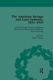 The American Savings and Loan Industry, 1831–1935 Vol 4 book cover
