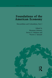 The Foundations of the American Economy Vol 4: The American Colonies from Inception to Independence book cover