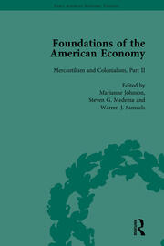 The Foundations of the American Economy Vol 5: The American Colonies from Inception to Independence book cover