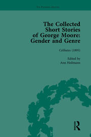 The Collected Short Stories of George Moore Vol 1: Gender and Genre book cover