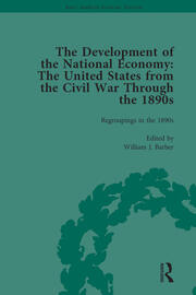The Development of the National Economy Vol 3: The United States from the Civil War Through the 1890s book cover