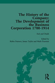 The History of the Company, Part I Vol 4: Development of the Business Corporation, 1700-1914 book cover
