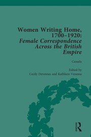 Women Writing Home, 1700-1920 Vol 3: Female Correspondence Across the British Empire book cover