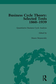 Business Cycle Theory, Part II Volume 8: Selected Texts, 1860-1939 book cover