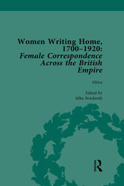 Women Writing Home, 1700-1920 Vol 1: Female Correspondence Across the British Empire book cover