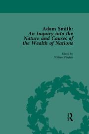 Adam Smith: An Inquiry into the Nature and Causes of the Wealth of Nations, Volume 3: Edited by William Playfair book cover