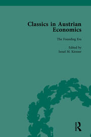 Classics in Austrian Economics, Volume 1: A Sampling in the History of a Tradition book cover