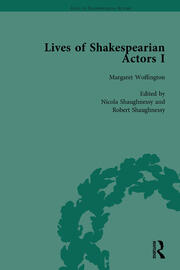 Lives of Shakespearian Actors, Part I, Volume 3: David Garrick, Charles Macklin and Margaret Woffington by Their Contemporaries book cover