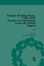 Women Writing Home, 1700-1920 Vol 6: Female Correspondence Across the British Empire book cover