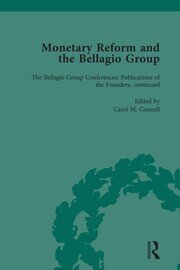 Monetary Reform and the Bellagio Group Vol 5: Selected Letters and Papers of Fritz Machlup, Robert Triffin and William Fellner book cover