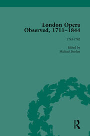 London Opera Observed 1711–1844, Volume II: 1763-1782 book cover