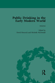 Public Drinking in the Early Modern World Vol 4: Voices from the Tavern, 1500–1800 book cover