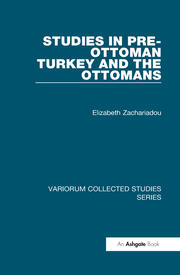Studies in Pre-Ottoman Turkey and the Ottomans book cover