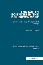 The Earth Sciences in the Enlightenment: Studies on the Early Development of Geology book cover