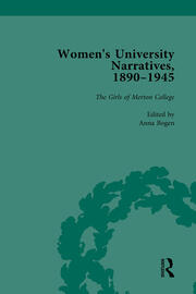 Women's University Narratives, 1890–1945, Part I Vol 2: Key Texts book cover
