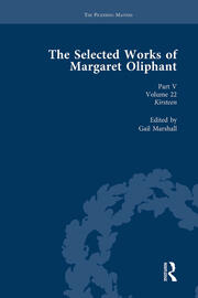 The Selected Works of Margaret Oliphant, Part V Volume 22: Kirsteen book cover