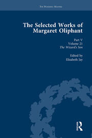 The Selected Works of Margaret Oliphant, Part V Volume 21: The Wizard’s Son book cover