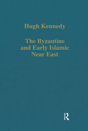 The Byzantine and Early Islamic Near East - 1st Edition - Hugh Kennedy