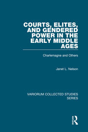 Courts, Elites, and Gendered Power in the Early Middle Ages: Charlemagne and Others book cover