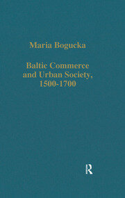 Baltic Commerce and Urban Society, 1500-1700: Gdansk/Danzig and its Polish Context book cover