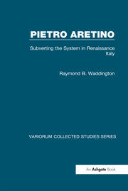Pietro Aretino: Subverting the System in Renaissance Italy book cover