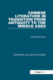 Chinese Literature in Transition from Antiquity to the Middle Ages book cover