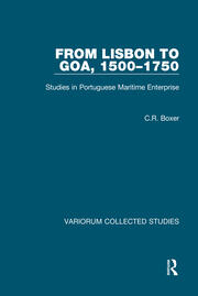 From Lisbon to Goa, 1500–1750: Studies in Portuguese Maritime Enterprise book cover
