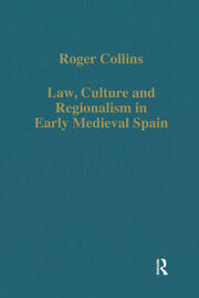 Law, Culture and Regionalism in Early Medieval Spain book cover