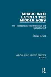 Arabic into Latin in the Middle Ages: The Translators and their Intellectual and Social Context book cover