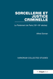 Sorcellerie et justice criminelle: Le Parlement de Paris (16e–18e siècles) book cover