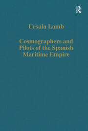 Cosmographers and Pilots of the Spanish Maritime Empire book cover