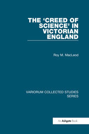 The ‘Creed of Science’ in Victorian England book cover