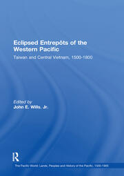 Eclipsed Entrepôts of the Western Pacific: Taiwan and Central Vietnam, 1500-1800 book cover