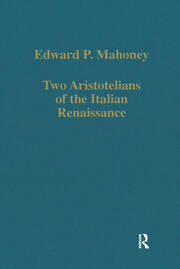 Two Aristotelians of the Italian Renaissance: Nicoletto Vernia and Agostino Nifo book cover