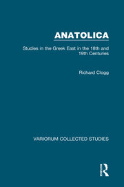 Anatolica: Studies in the Greek East in the 18th and 19th Centuries book cover