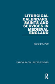 Liturgical Calendars, Saints and Services in Medieval England book cover