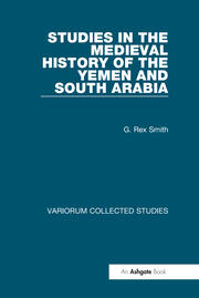 Studies in the Medieval History of the Yemen and South Arabia book cover