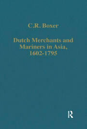 Dutch Merchants and Mariners in Asia, 1602–1795 book cover
