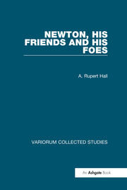 Newton, his Friends and his Foes book cover
