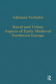 Rural and Urban Aspects of Early Medieval Northwest Europe book cover