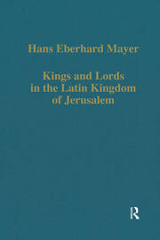 Kings and Lords in the Latin Kingdom of Jerusalem book cover