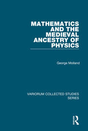 Mathematics and the Medieval Ancestry of Physics book cover