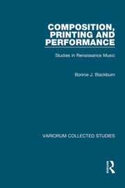 Composition, Printing and Performance: Studies in Renaissance Music book cover