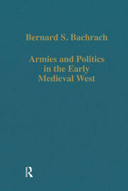 Armies and Politics in the Early Medieval West book cover