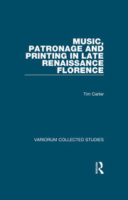 Music, Patronage and Printing in Late Renaissance Florence book cover