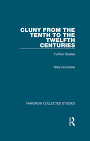 Cluny from the Tenth to the Twelfth Centuries: Further Studies book cover