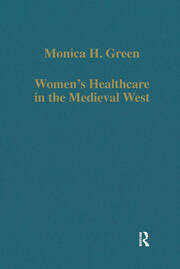 Women’s Healthcare in the Medieval West: Texts and Contexts book cover