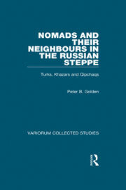 Nomads and their Neighbours in the Russian Steppe: Turks, Khazars and Qipchaqs book cover